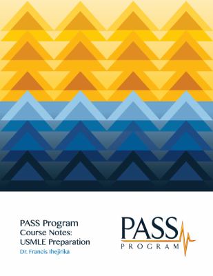 PASS Program Presents : Course Notes: Foundations of Medicine