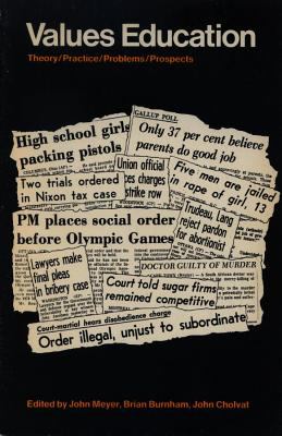 Values Education : Theory, Practice, Problems, Prospects