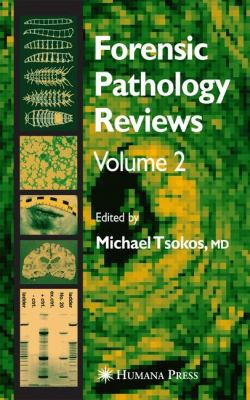 Forensic Pathology Reviews