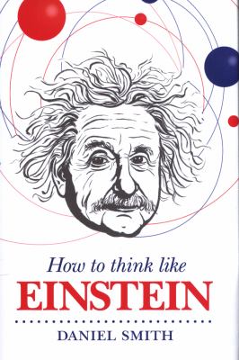 How to Think Like Einstein