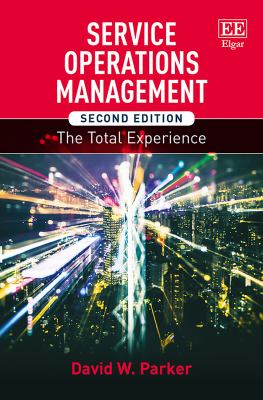 Service Operations Management : The Total Experience