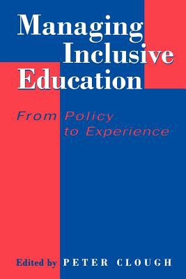 Managing Inclusive Education : From Policy to Experience