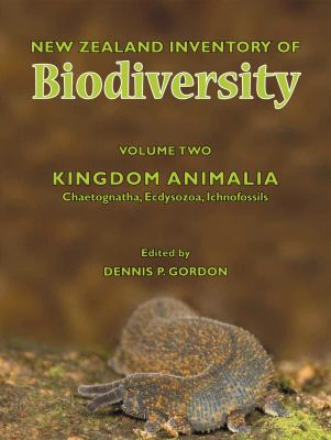 New Zealand Inventory of Biodiversity Vol. 2 : Kingdom Animalia - Chaetognatha, Ecdysozoa, Ichnofossils