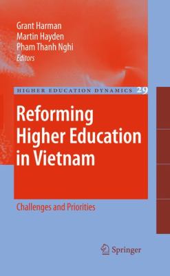 Reforming Higher Education in Vietnam : Challenges and Priorities