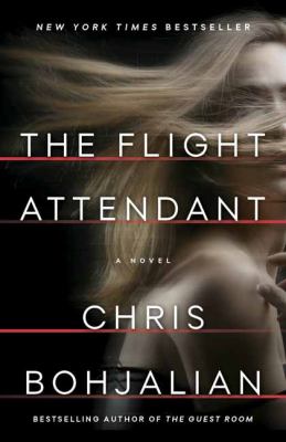 The Flight Attendant : A Novel