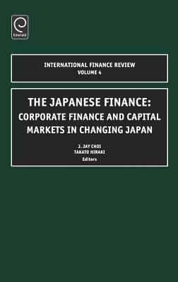 Japanese Finance : Corporate Finance and Capital Markets in Changing Japan