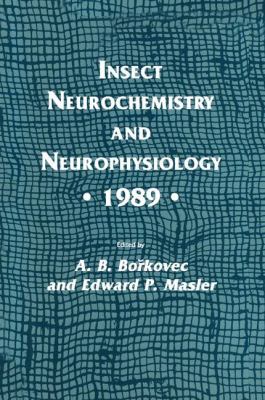 Insect Neurochemistry and Neurophysiology - 1989