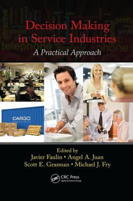 Decision Making in Service Industries : A Practical Approach