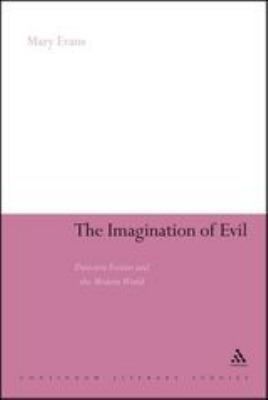 The Imagination of Evil : Detective Fiction and the Modern World