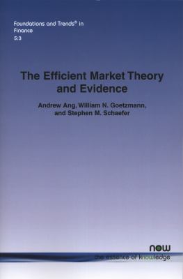 The Efficient Market Theory and Evidence