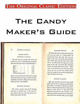 The Candy Maker's Guide, by the Fletcher Manufacturing Company - the Original Classic Edition