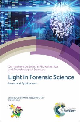 Light in Forensic Science : Issues and Applications