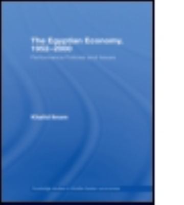 The Egyptian Economy, 1952-2000 : Performance Policies and Issues
