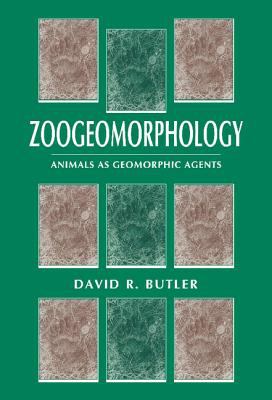 Zoogeomorphology : Animals as Geomorphic Agents