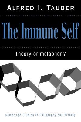 The Immune Self : Theory or Metaphor?