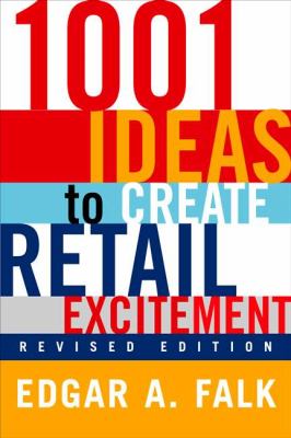 1001 Ideas to Create Retail Excitement