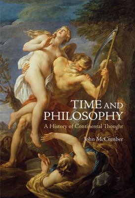 Time and Philosophy : A History of Continental Thought