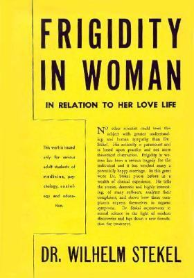 Frigidity in Woman in Relation to Her Love Life