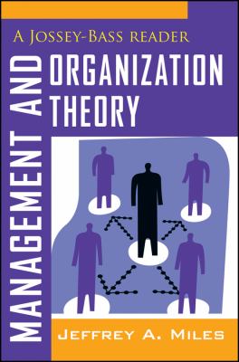 Management and Organization Theory : A Jossey-Bass Reader