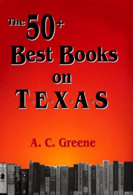 The 50+ Best Books on Texas