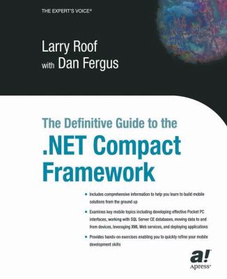 The Definitive Guide to the . NET Compact Framework
