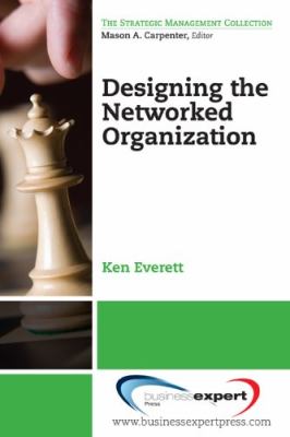 Designing the Networked Organization