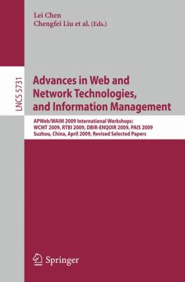Advances in Web and Network Technologies and Information Management : AP Web/WAIM 2009 International Workshops: WCMT 2009, RTBI 2009, DBIR-ENQOIR 2009, and PAIS 2009