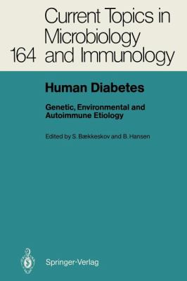 Human Diabetes : Genetic, Environmental and Autoimmune Etiology