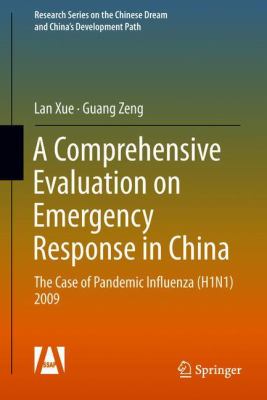 A Comprehensive Evaluation on Emergency Response in China : The Case of Influenza a (H1N1) Epidemic In 2009