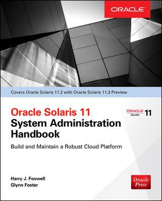 Oracle Solaris 11. 2 System Administration Handbook (Oracle Press)