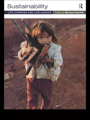 Sustainability : Life Chances and Livelihoods