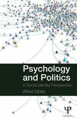 Psychology and Politics : A Social Identity Perspective