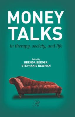 Money Talks : In Therapy, Society, and Life