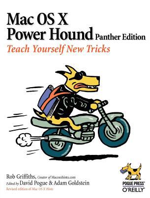 Mac OS X Power Hound : Teach Yourself New Tricks