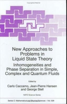 New Approaches to Old and New Problems in Liquid State Theory : Inhomogeneities and Phase Separation in Simple, Complex, and Quantum Fluids