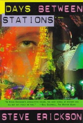 Days Between Stations : A Novel