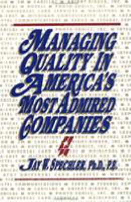 Managing Quality in America's Most Admired Companies