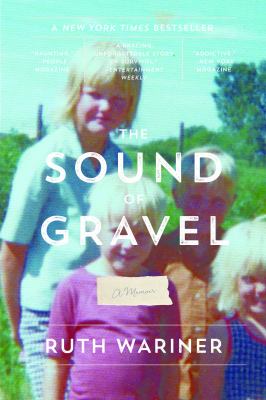 The Sound of Gravel : A Memoir
