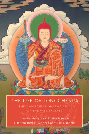 The Life of Longchenpa : The Omniscient Dharma King of the Vast Expanse