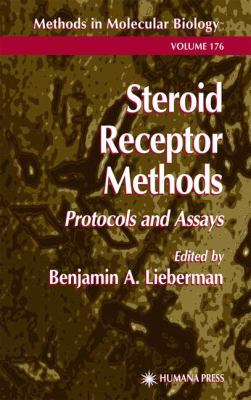 Steroid Receptor Methods : Protocols and Assays