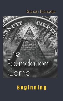 The Foundation Game : Beginning