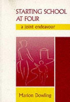 Starting School at Four : A Joint Endeavour