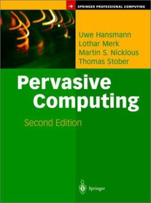 Pervasive Computing : The Mobile World