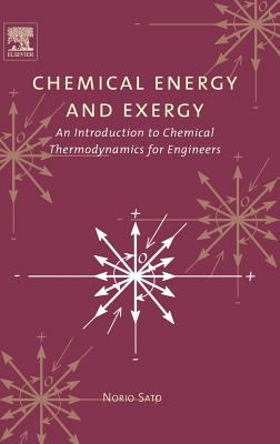 Chemical Energy and Exergy : An Introduction to Chemical Thermodynamics for Engineers