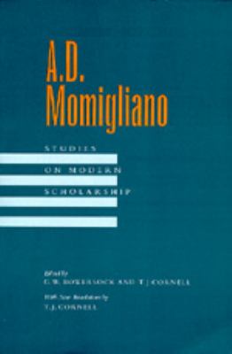 A. D. Momigliano : Studies on Modern Scholarship