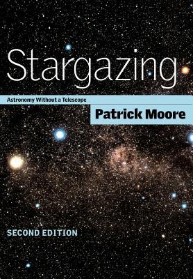 Stargazing : Astronomy Without a Telescope
