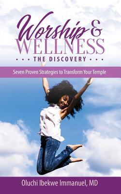 Worship and Wellness : The Discovery