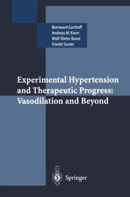 Experimental Hypertension and Therapeutic Progress : Vasodilation and Beyond