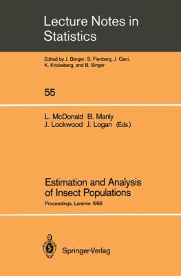 Estimation and Analysis of Insect Populations : Proceedings, Laramie 1988