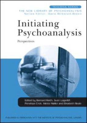 Initiating Psychoanalysis : Perspectives